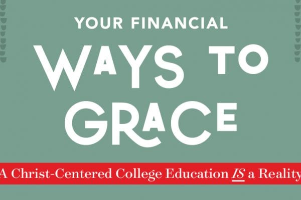 Your financial ways to grace. Financial aid and scholarships for Grace College a Christ-Centered College Education.