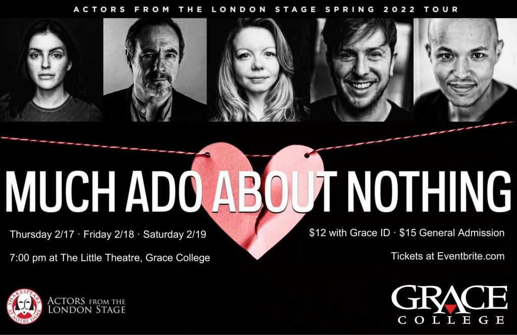 Actors From The London Stage present Shakespeare's "Much Ado About Nothing" 2/17, 2/18, 2/19. Enjoy one of Shakespeare's most celebrated...